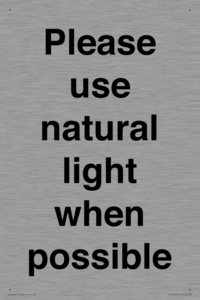 Please use natural light when possible